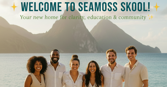 Seamoss Skool: Your Sea Moss Mastery Hub